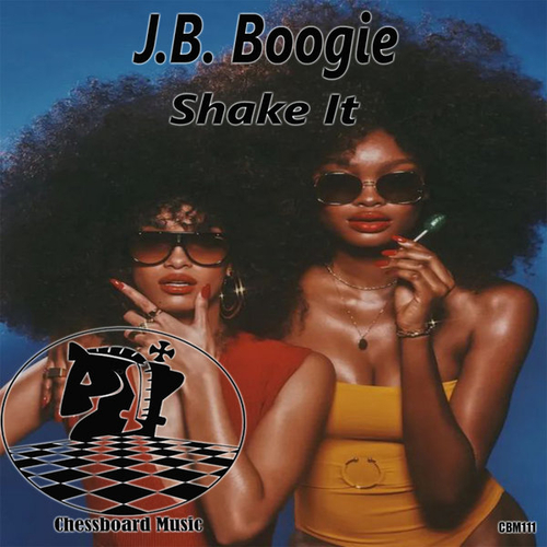 J.B. Boogie - Shake It [CBM111]